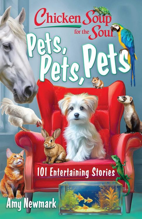 Produktbild: Chicken Soup for the Soul: Pets, Pets, Pets