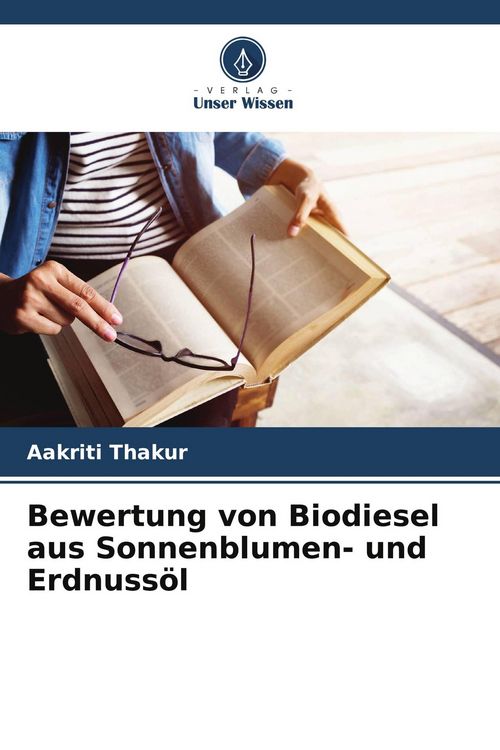 Produktbild: Bewertung von Biodiesel aus Sonnenblumen- und Erdnuss&ouml;l