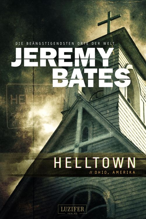 Produktbild: HELLTOWN (Die be&auml;ngstigendsten Orte der Welt 3)