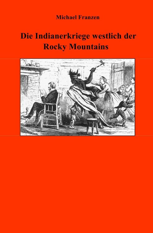 Produktbild: Die Indianerkriege westlich der Rocky Mountains