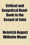 Produktbild: Critical and Exegetical Hand-Book to the Gospel of John