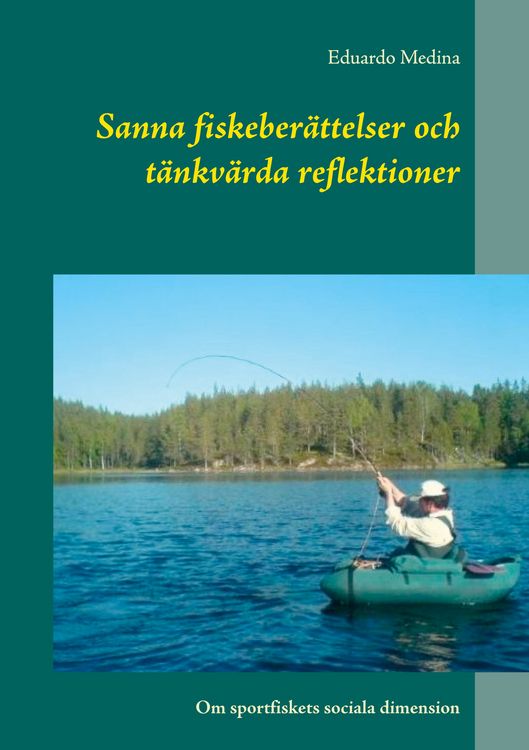 Produktbild: Sanna fiskeber&auml;ttelser och t&auml;nkv&auml;rda reflektioner
