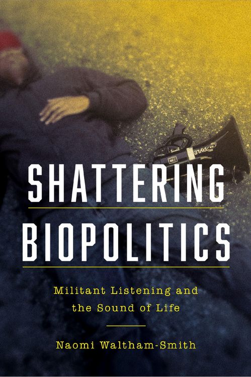 Produktbild: Shattering Biopolitics