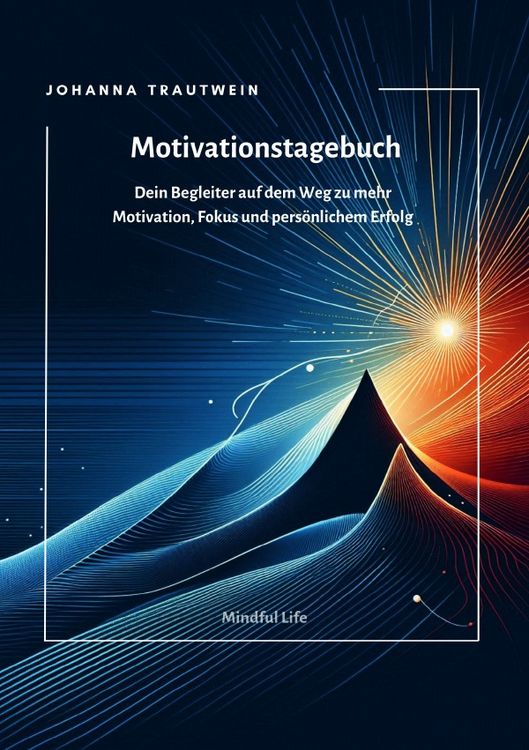 Produktbild: Mindful Life / Motivationstagebuch
