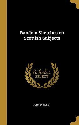 Produktbild: Random Sketches on Scottish Subjects