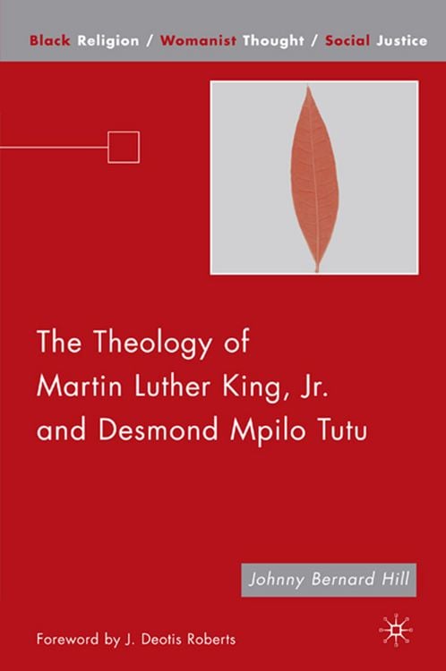 Produktbild: The Theology of Martin Luther King, Jr. and Desmond Mpilo Tutu