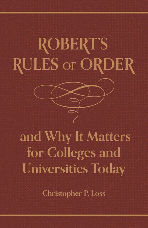 Produktbild: Robert's Rules of Order, and Why It Matters for Colleges and Universities Today