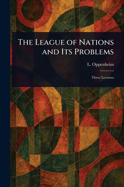 Produktbild: The League of Nations and Its Problems