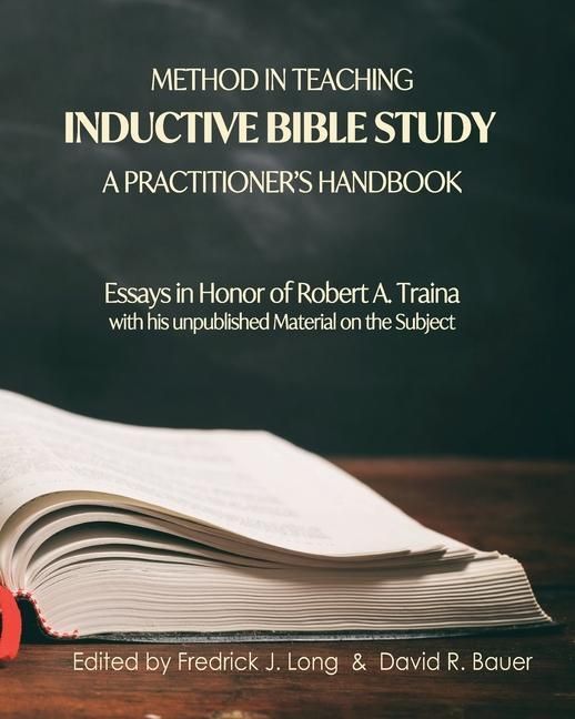 Produktbild: Method in Teaching Inductive Bible Study-A Practitioner's Handbook: Essays in Honor of Robert A. Traina