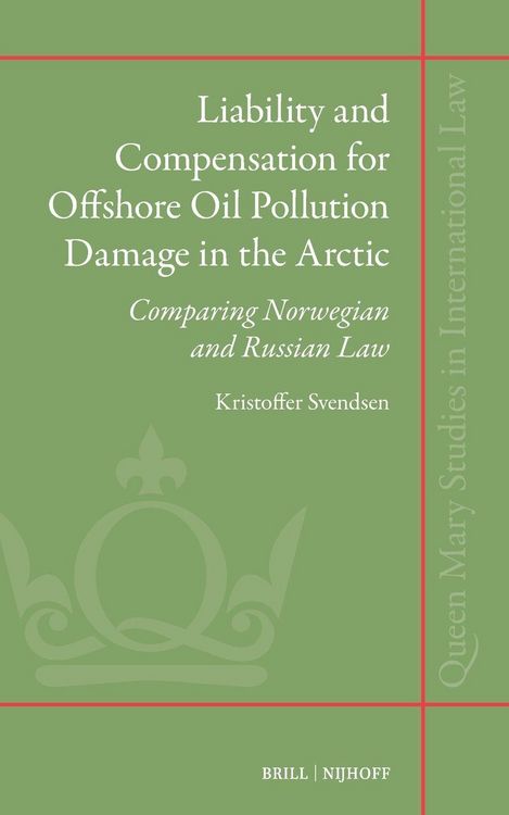 Produktbild: Liability and Compensation for Offshore Oil Pollution Damage in the Arctic