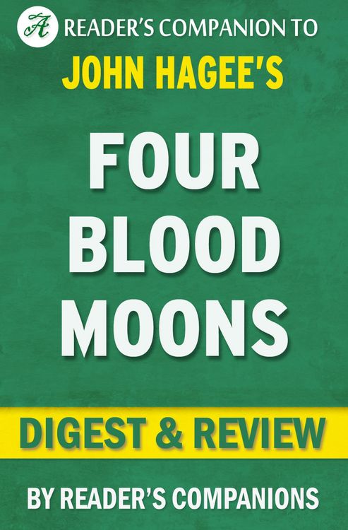 Produktbild: Four Blood Moons: Something is About to Change by John Hagee l Digest & Review