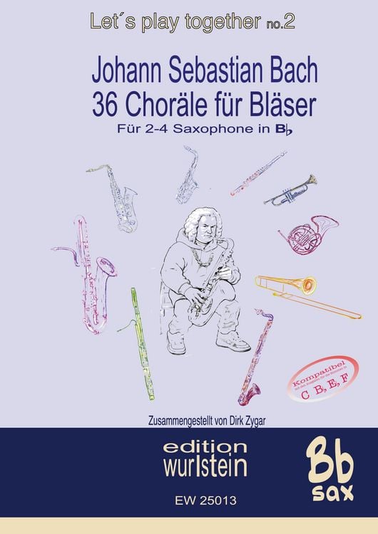 Produktbild: Johann Sebastian Bach - 36 Chor&auml;le f&uuml;r Bl&auml;serf&uuml;r 4 Saxophone in Bb