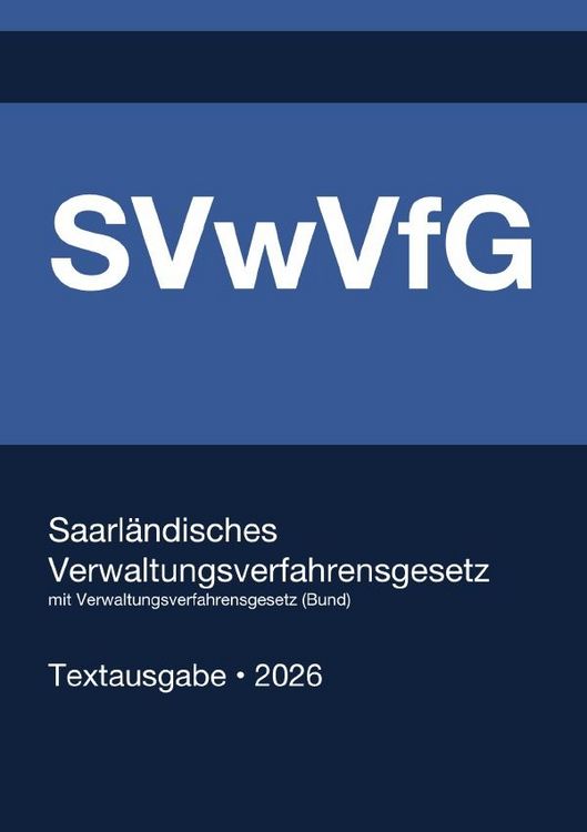Produktbild: SVwVfG - Saarl&auml;ndisches Verwaltungsverfahrensgesetz mit VwVfG (Bund) 2026