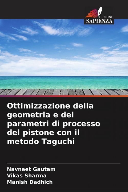 Produktbild: Ottimizzazione della geometria e dei parametri di processo del pistone con il metodo Taguchi