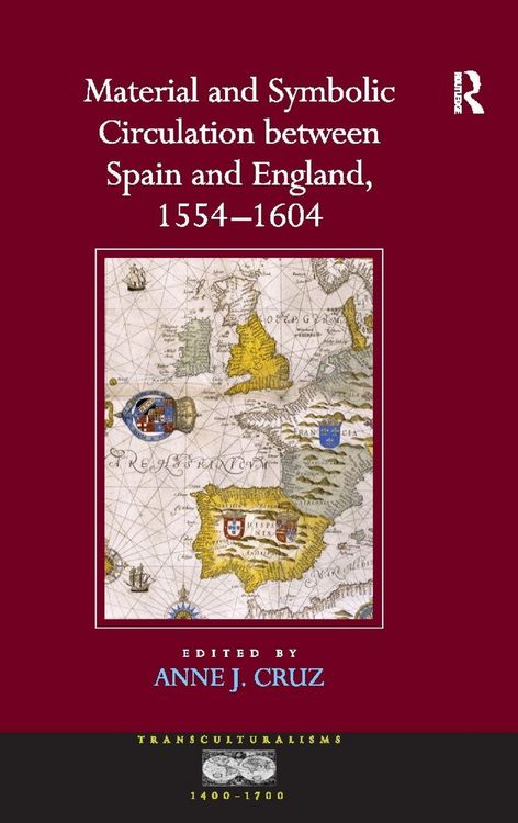 Produktbild: Material and Symbolic Circulation between Spain and England, 1554-1604