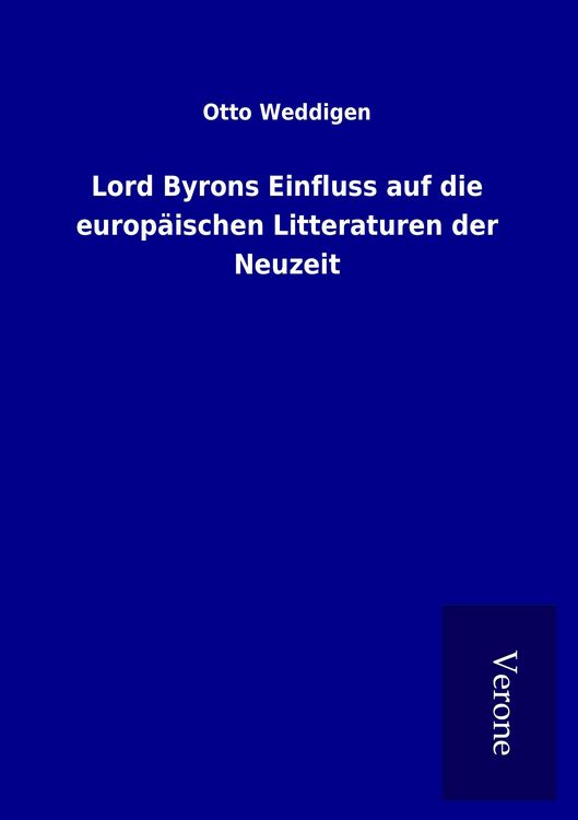 Produktbild: Lord Byrons Einfluss auf die europ&auml;ischen Litteraturen der Neuzeit