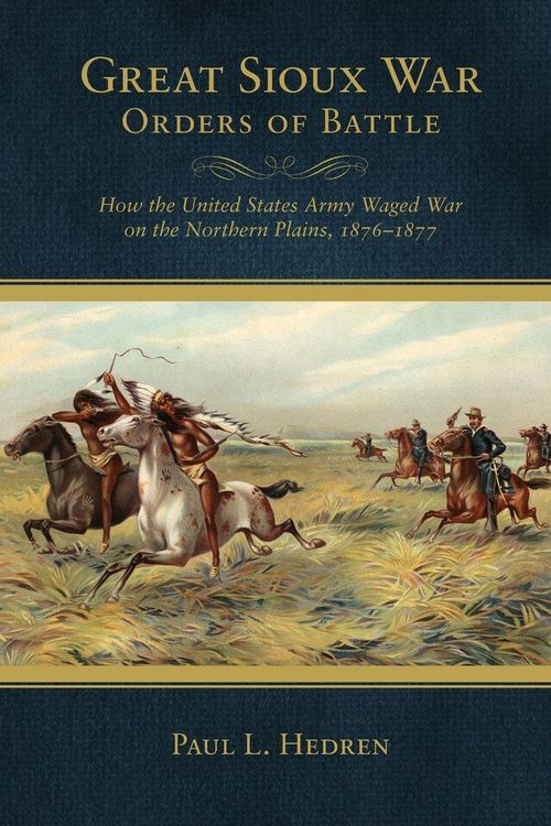 Produktbild: Great Sioux War Orders of Battle