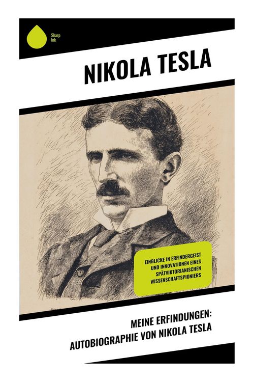 Produktbild: Meine Erfindungen: Autobiographie von Nikola Tesla