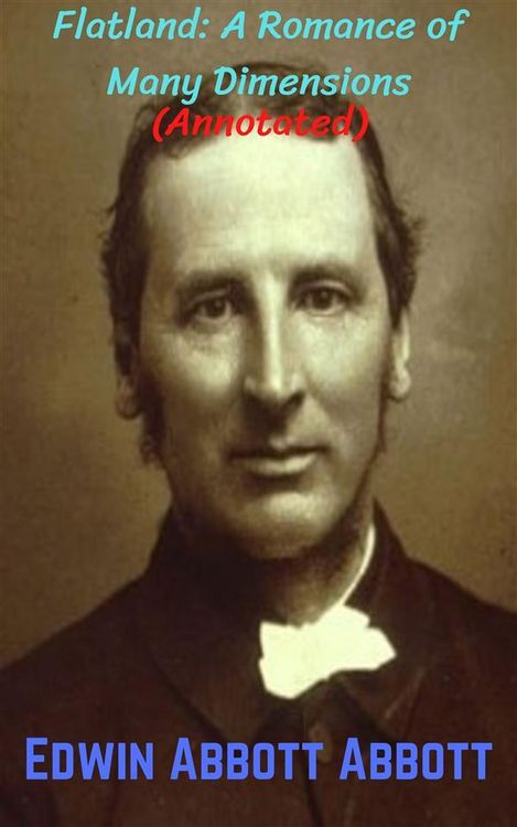 Produktbild: Flatland: A Romance of Many Dimensions (Annotated)