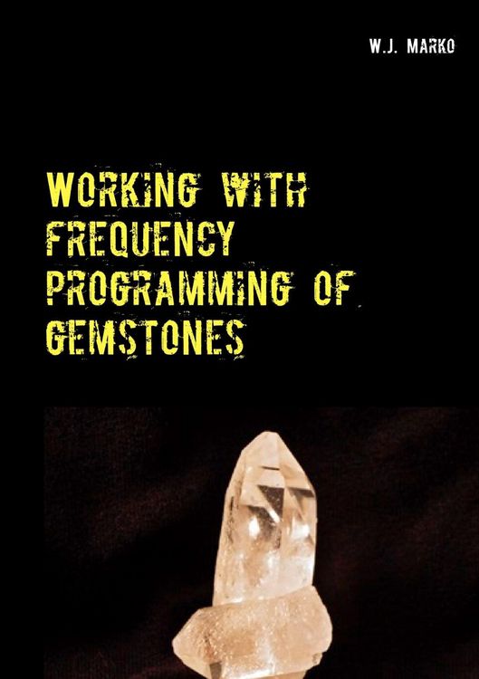 Produktbild: Working with frequency programming of gemstones