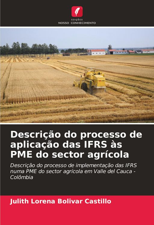 Produktbild: Descri&ccedil;&atilde;o do processo de aplica&ccedil;&atilde;o das IFRS &agrave;s PME do sector agr&iacute;cola
