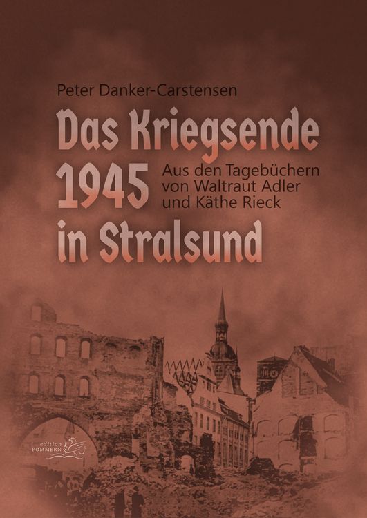 Produktbild: Das Kriegsende 1945 in Stralsund