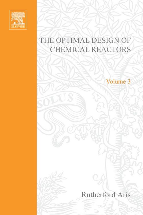 Produktbild: The Optimal Design of Chemical ReactorsA Study in Dynamic Programming by Rutherford Aris