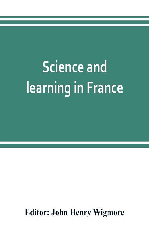 Produktbild: Science and learning in France, with a survey of opportunities for American students in French universities