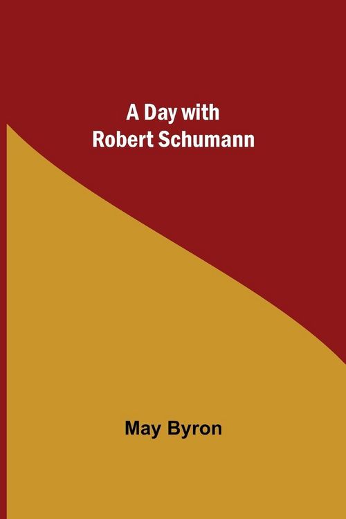 Produktbild: A Day With Robert Schumann