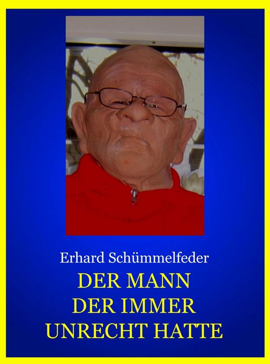 Produktbild: Der Mann der Immer Unrecht Hatte