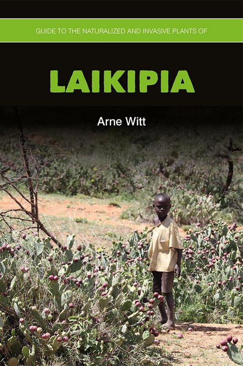 Produktbild: Guide to the Naturalized and Invasive Plants of Laikipia