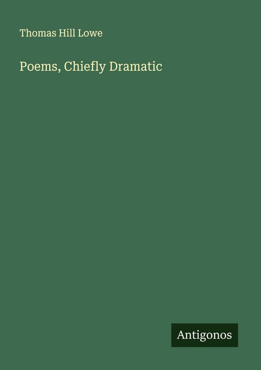 Produktbild: Poems, Chiefly Dramatic