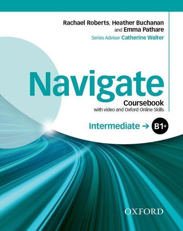 Produktbild: Navigate: Intermediate B1+: Coursebook with DVD and Oxford Online Skills