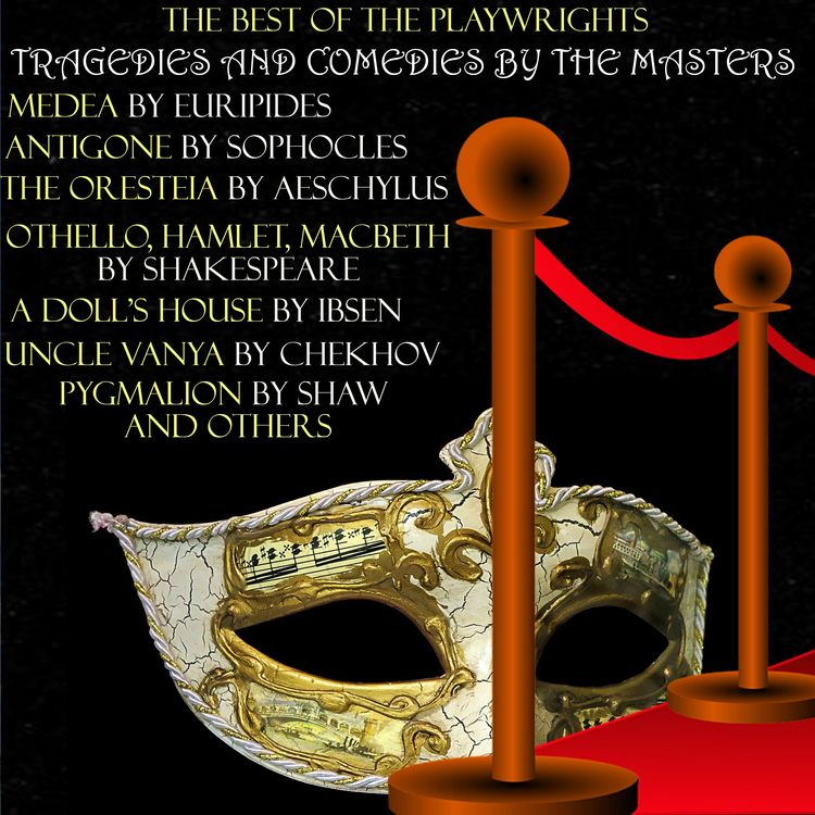 Produktbild: The Best of the Playwrights: Tragedies and Comedies by the Masters