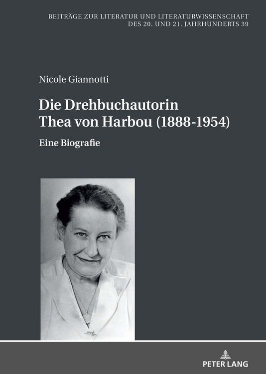 Produktbild: Die Drehbuchautorin Thea von Harbou (1888-1954)