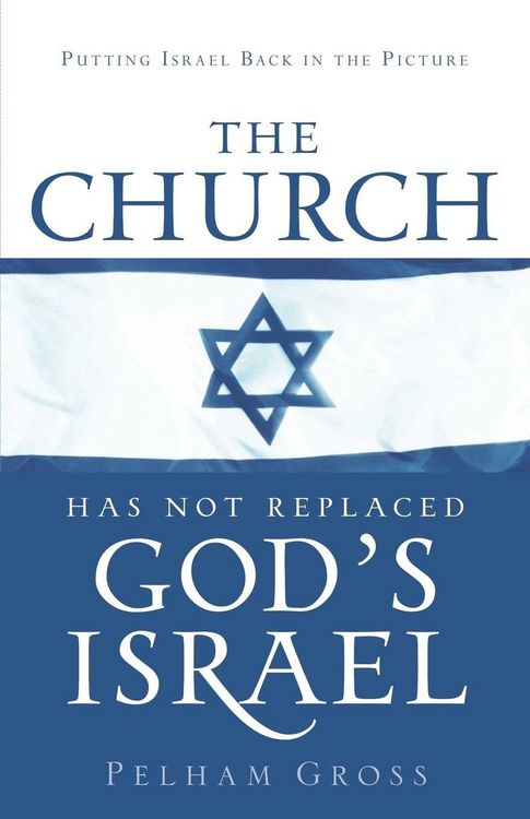 Produktbild: The Church Has Not Replaced God's Israel