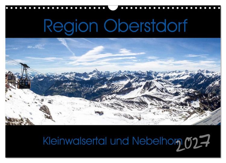 Produktbild: Region Oberstdorf - Kleinwalsertal und Nebelhorn (Wandkalender 2027 DIN A3 quer), CALVENDO Monatskalender