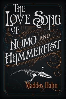 Produktbild: The Love Song of Numo and Hammerfist