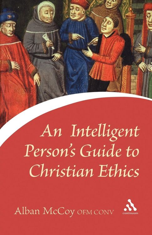 Produktbild: An Intelligent Person's Guide to Christian Ethics