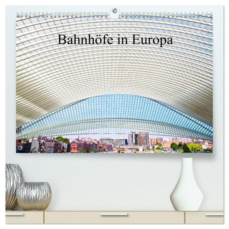 Produktbild: Bahnh&ouml;fe in Europa (hochwertiger Premium Wandkalender 2027 DIN A2 quer), Kunstdruck in Hochglanz
