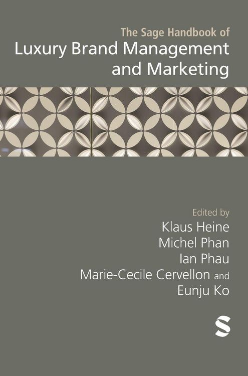 Produktbild: The Sage Handbook of Luxury Brand Management and Marketing