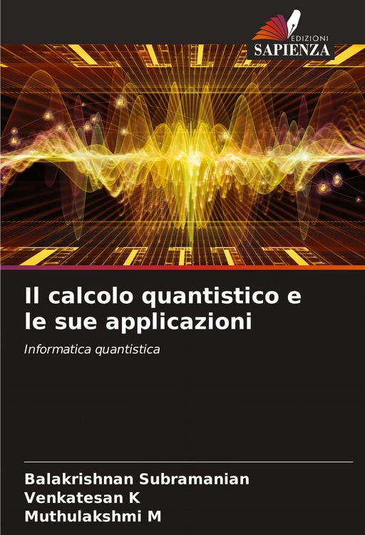Produktbild: Il calcolo quantistico e le sue applicazioni