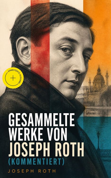 Produktbild: Gesammelte Werke von Joseph Roth (Kommentiert)