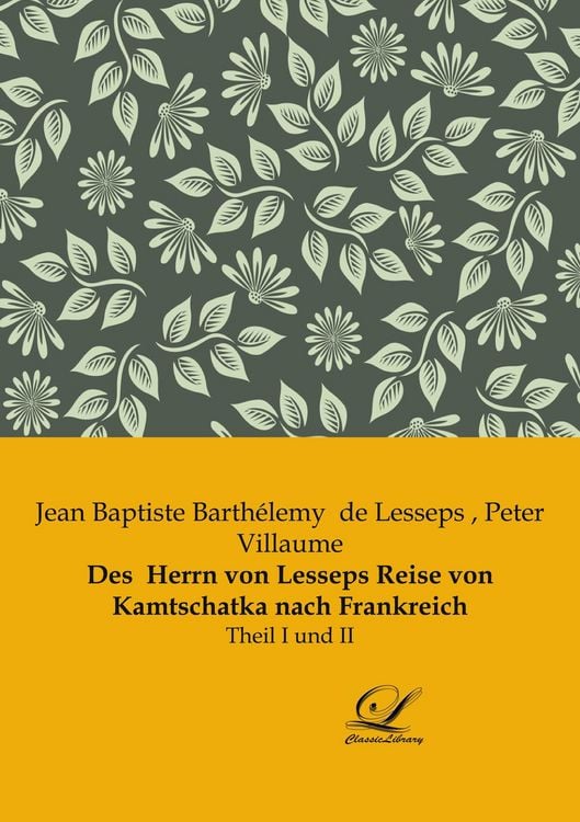 Produktbild: Des Herrn von Lesseps Reise von Kamtschatka nach Frankreich