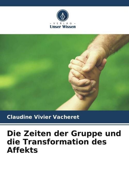 Produktbild: Die Zeiten der Gruppe und die Transformation des Affekts