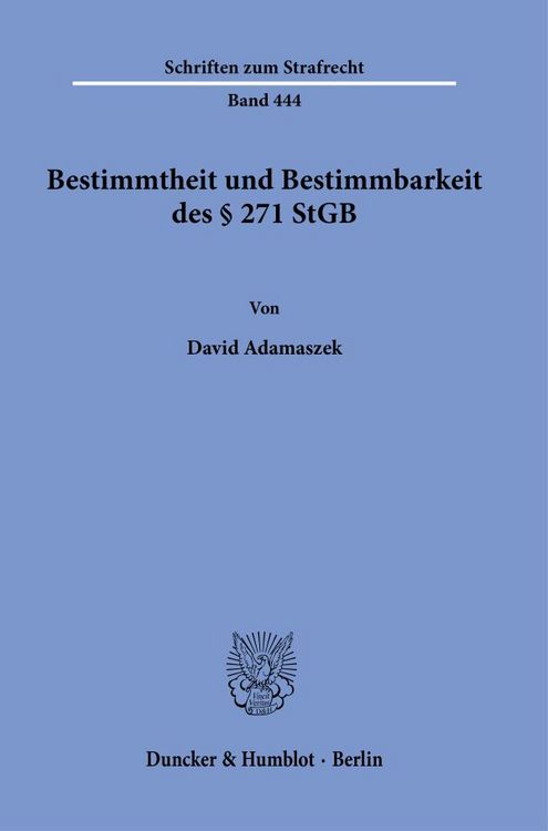 Produktbild: Bestimmtheit und Bestimmbarkeit des &sect; 271 StGB