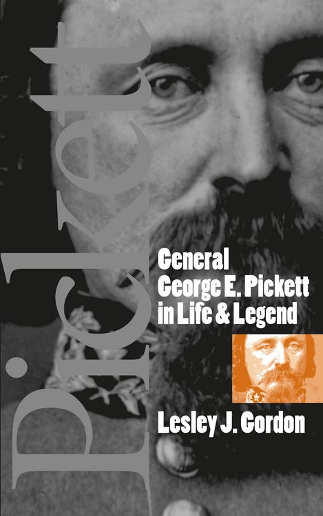 Produktbild: General George E. Pickett in Life and Legend
