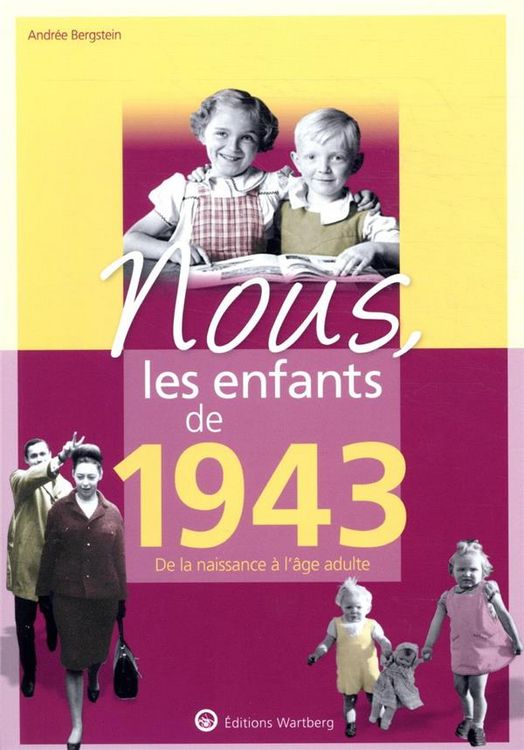 Produktbild: Nous, les enfants de 1943 : de la naissance &agrave; l'&acirc;ge adulte