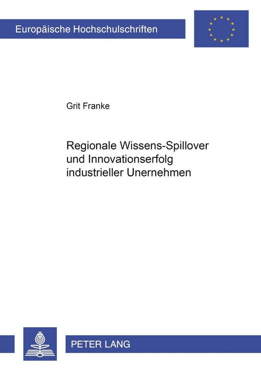 Produktbild: Regionale Wissens-Spillover und Innovationserfolg industrieller Unternehmen