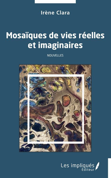 Produktbild: Mosaiques de vies reelles et imaginaires